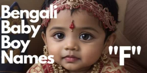 Bengali Baby Boy Names F