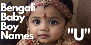 Bengali_Baby_Boy_Names_U