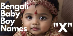 Bengali_Baby_Boy_Names_X