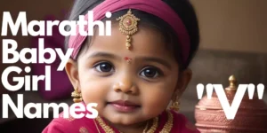 Marathi Baby Girl Names starting with “V” | मराठी लहान मुलींची नावे “व” ने सुरू होणारी