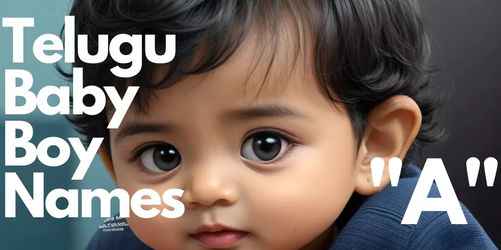 100+ Telugu Baby Boy Names starting with “A” | “ఆ” తో మొదలయ్యే తెలుగు ...