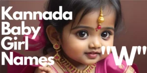 Kannada Baby Girl Names starting with “W” | "ವಾ" ಯಿಂದ ಪ್ರಾರಂಭವಾಗುವ ಕನ್ನಡ ಹೆಣ್ಣು ಮಗುವಿನ ಹೆಸರುಗಳು