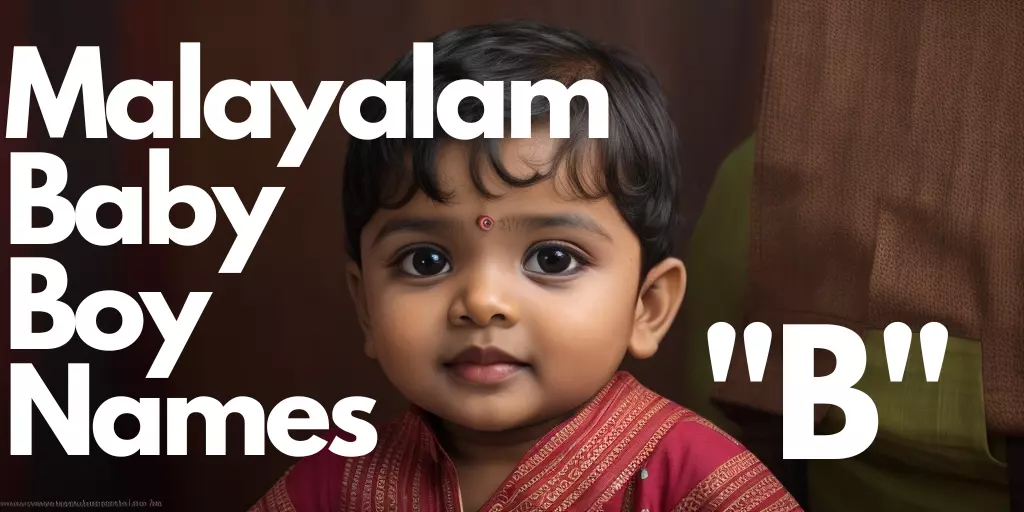 150+ Malayalam Baby Boy Names Starting With “B” | “ബ” യിൽ തുടങ്ങുന്ന ...